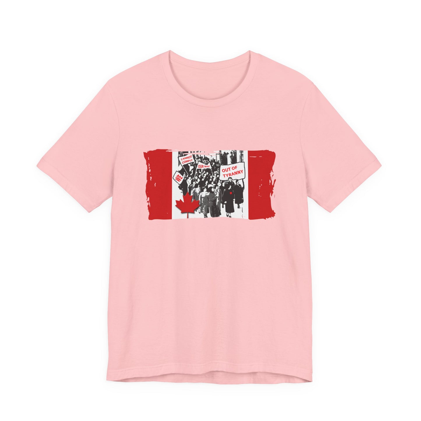 We Cannot Comply Our Way Our Of Tyranny  T-Shirt Short Sleeve