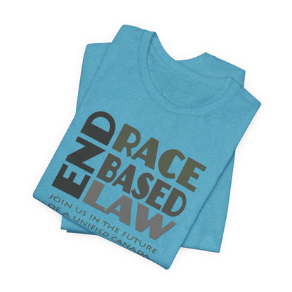 END RACE BASED LAW Canada Grey T-Shirt Short Sleeve