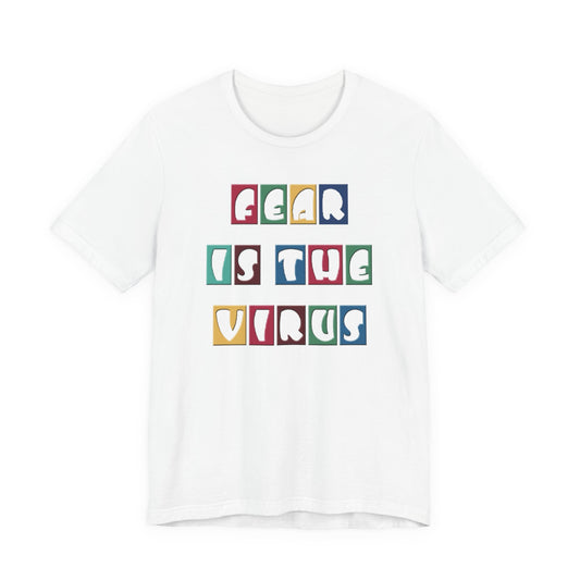 Fear Is The Virus 8 Multi Colour T-Shirt Short Sleeve