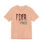 Fear Is The Virus 1 T-Shirt Short Sleeve