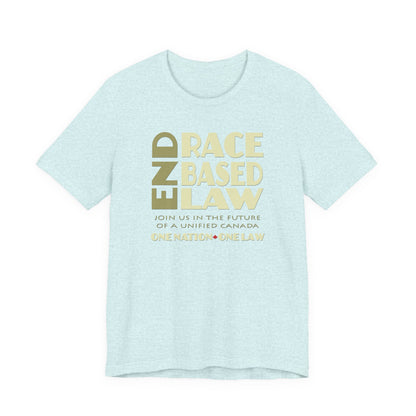 END RACE BASED LAW Canada Beige T-Shirt Short Sleeve