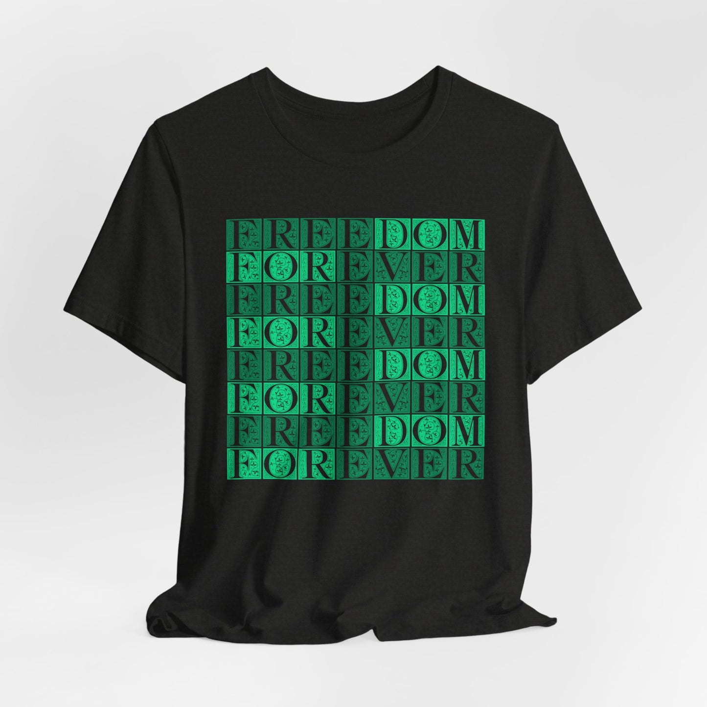 Freedom Forever T-Shirt Short Sleeve