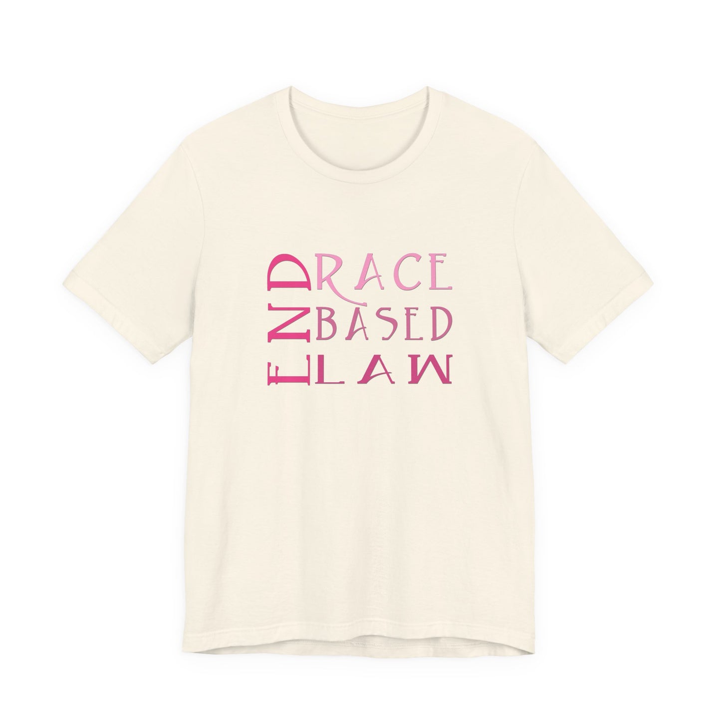 END RACE BASED LAW Slim Pink T-Shirt Short Sleeve