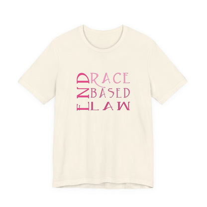 END RACE BASED LAW Slim Pink T-Shirt Short Sleeve