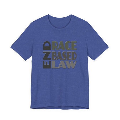 END RACE BASED LAW Grey T-Shirt Short Sleeve