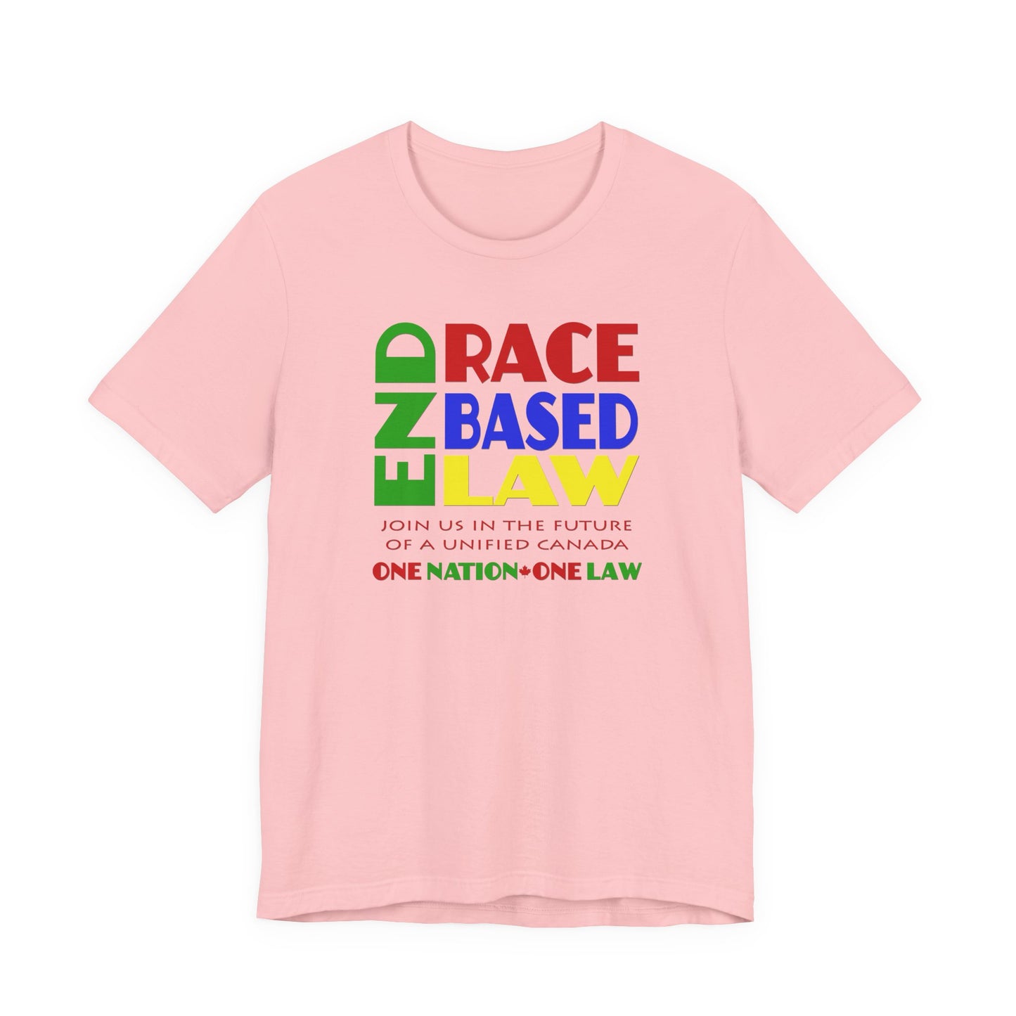 END RACE BASED LAW Canada Crayon Colours T-Shirt Short Sleeve
