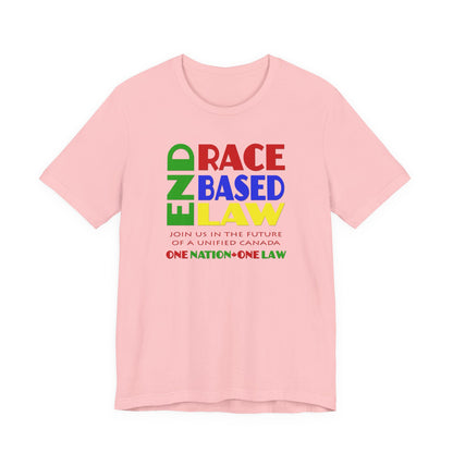 END RACE BASED LAW Canada Crayon Colours T-Shirt Short Sleeve