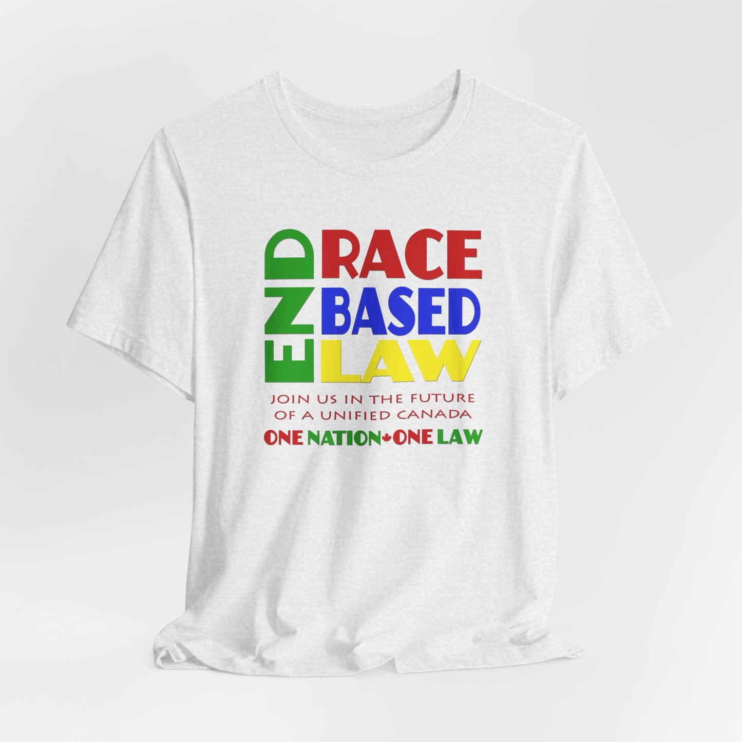 END RACE BASED LAW Canada Crayon Colours T-Shirt Short Sleeve