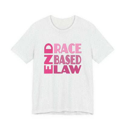END RACE BASED LAW Pink T-Shirt Short Sleeve