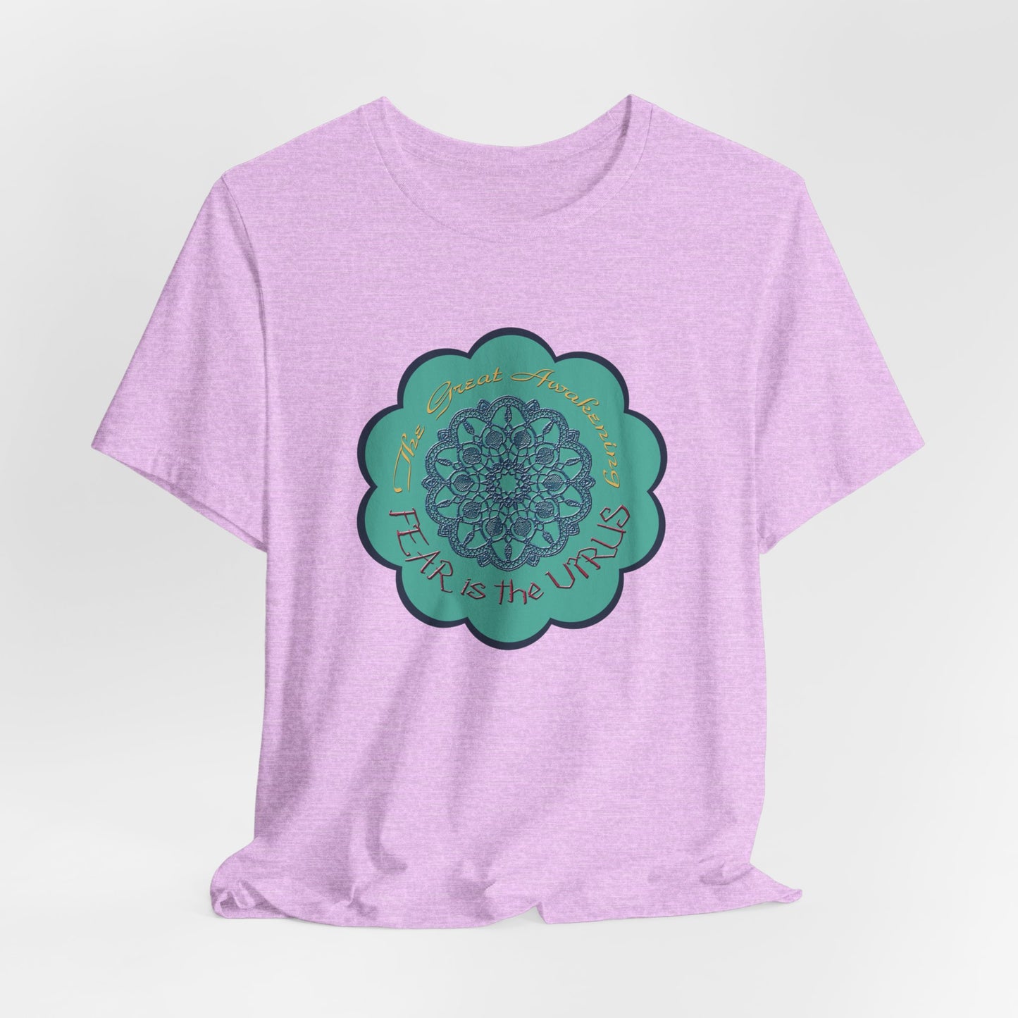 Fear Is The Virus 4 T-Shirt Short Sleeve