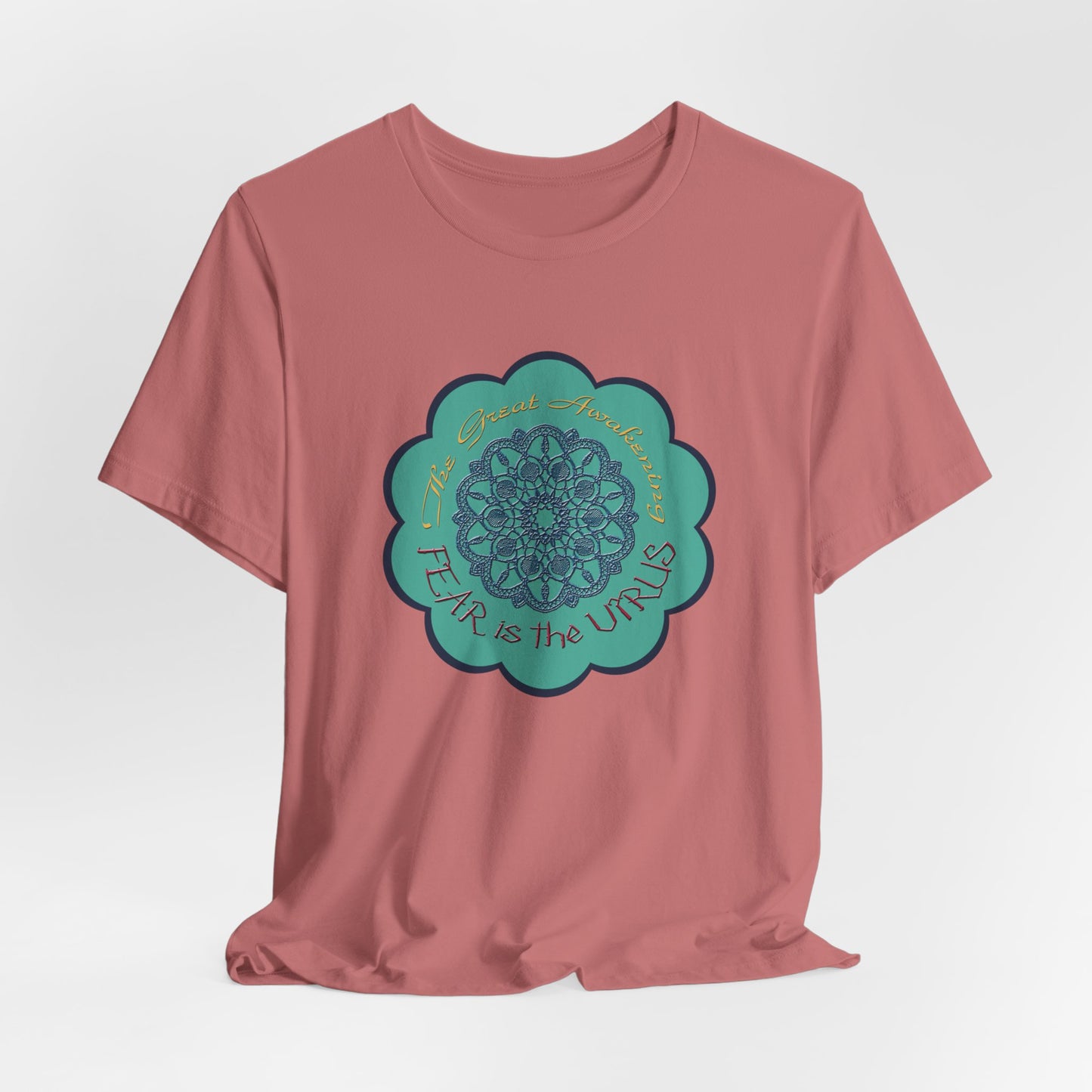 Fear Is The Virus 4 T-Shirt Short Sleeve