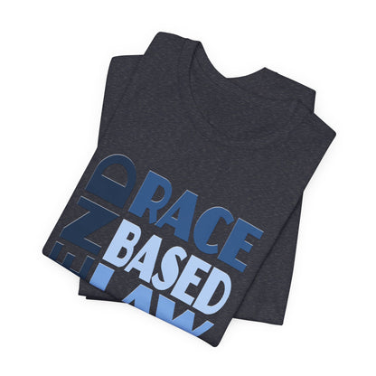 END RACE BASED LAW Blue T-Shirt Short Sleeve