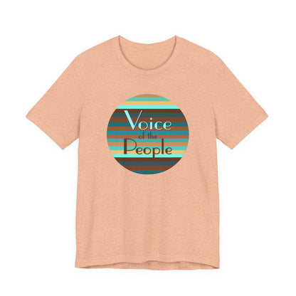Voice Of The People T-Shirt Short Sleeve