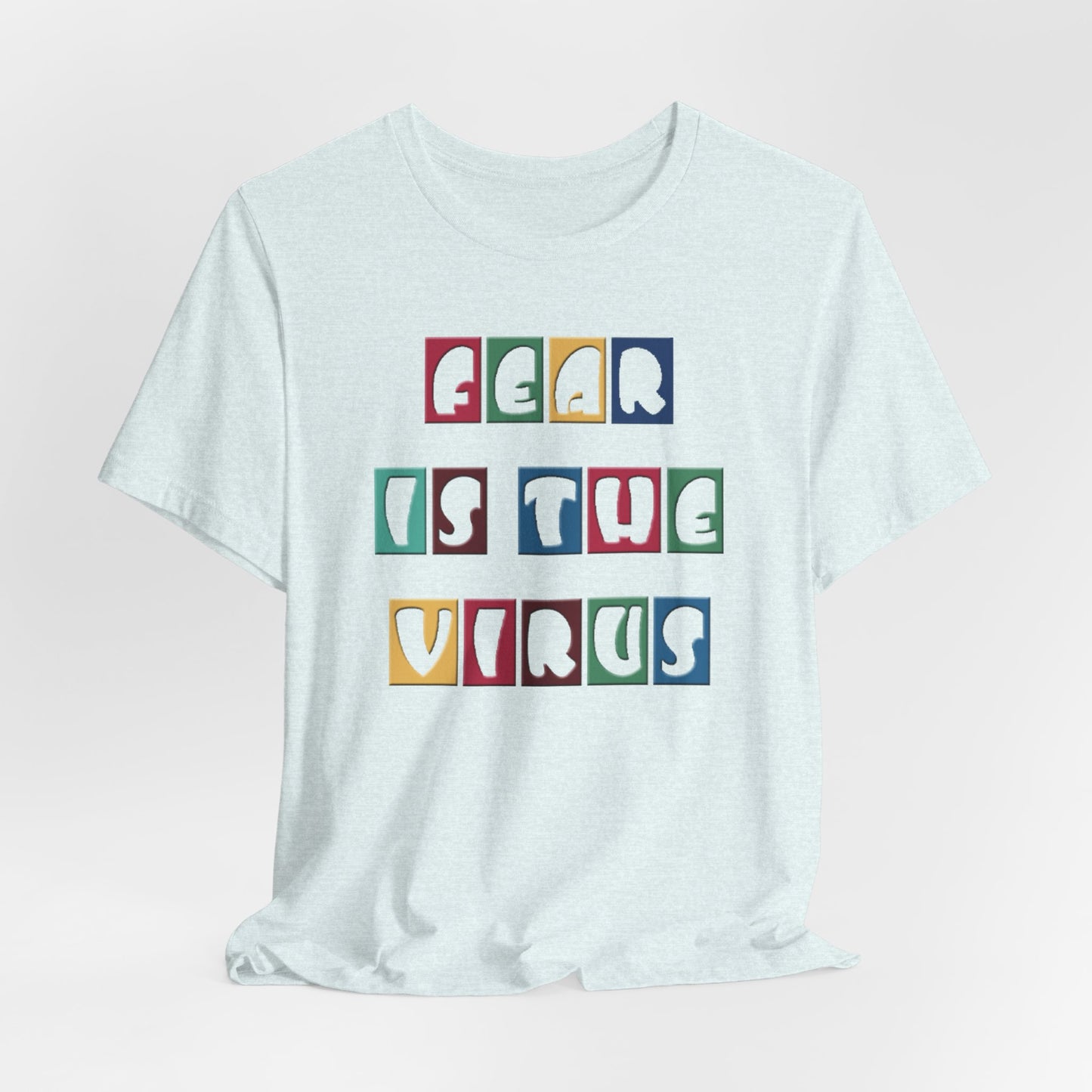 Fear Is The Virus 8 Multi Colour T-Shirt Short Sleeve