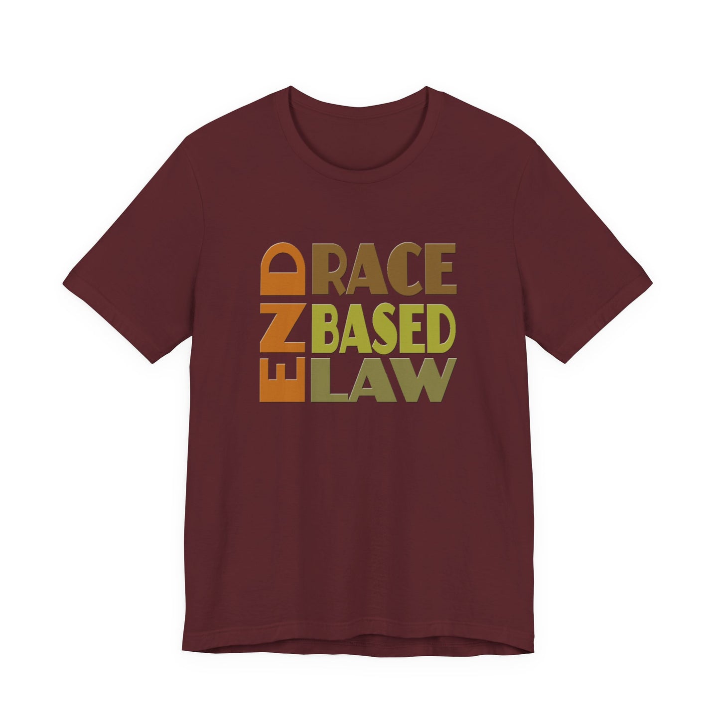 END RACE BASED LAW Earth Tones T-Shirt Short Sleeve