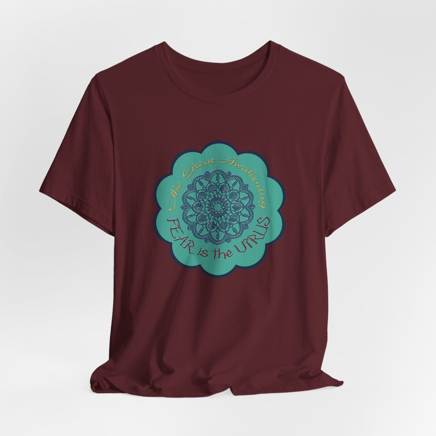 Fear Is The Virus 4 T-Shirt Short Sleeve