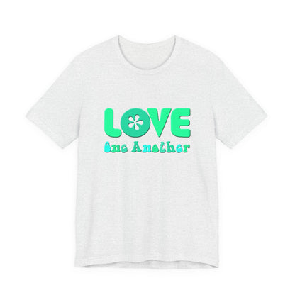 Love One Another Teal T-Shirt Short Sleeve