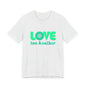 Love One Another Teal T-Shirt Short Sleeve