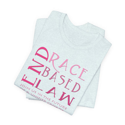 END RACE BASED LAW Canada Slim Pink T-Shirt Short Sleeve