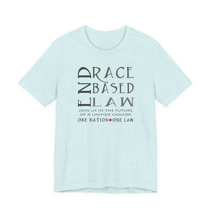 END RACE BASED LAW Canada Slim Grey T-Shirt Short Sleeve
