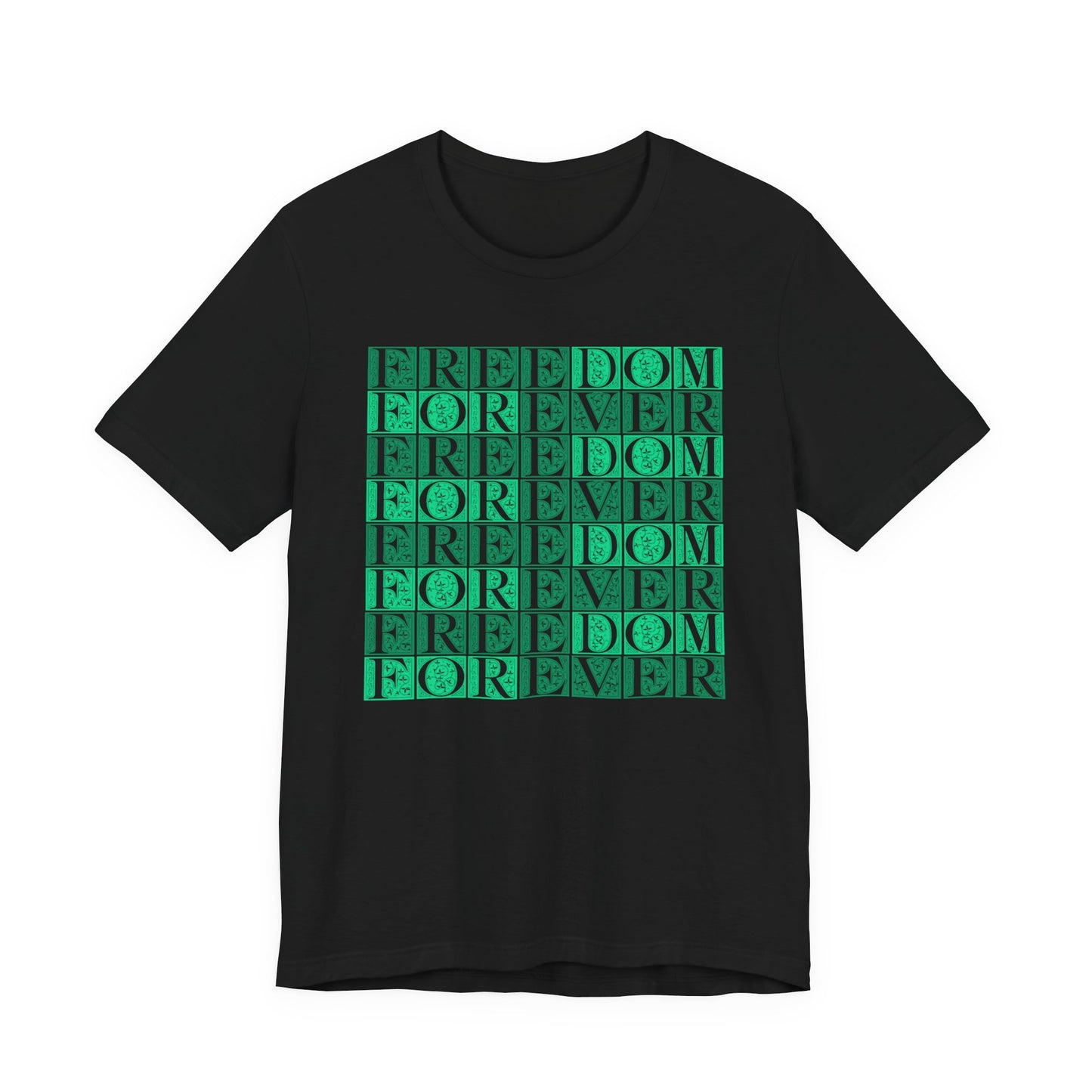 Freedom Forever T-Shirt Short Sleeve