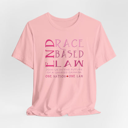 END RACE BASED LAW Canada Slim Pink T-Shirt Short Sleeve