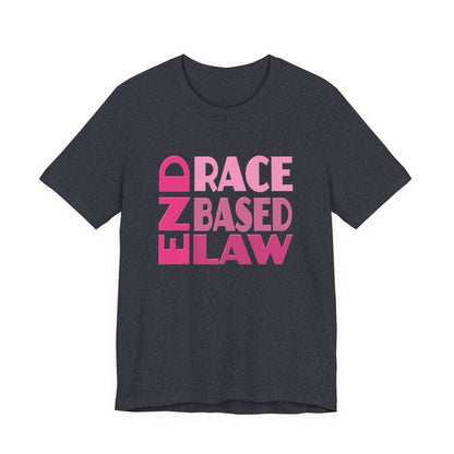 END RACE BASED LAW Pink T-Shirt Short Sleeve