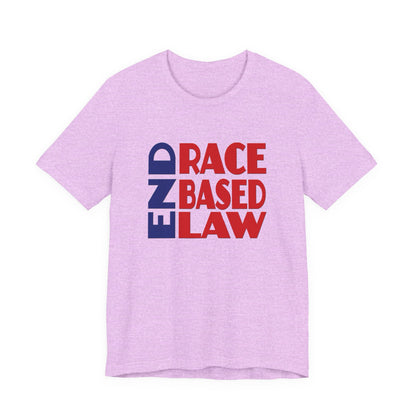 END RACE BASED LAW Blue Red T-Shirt Short Sleeve