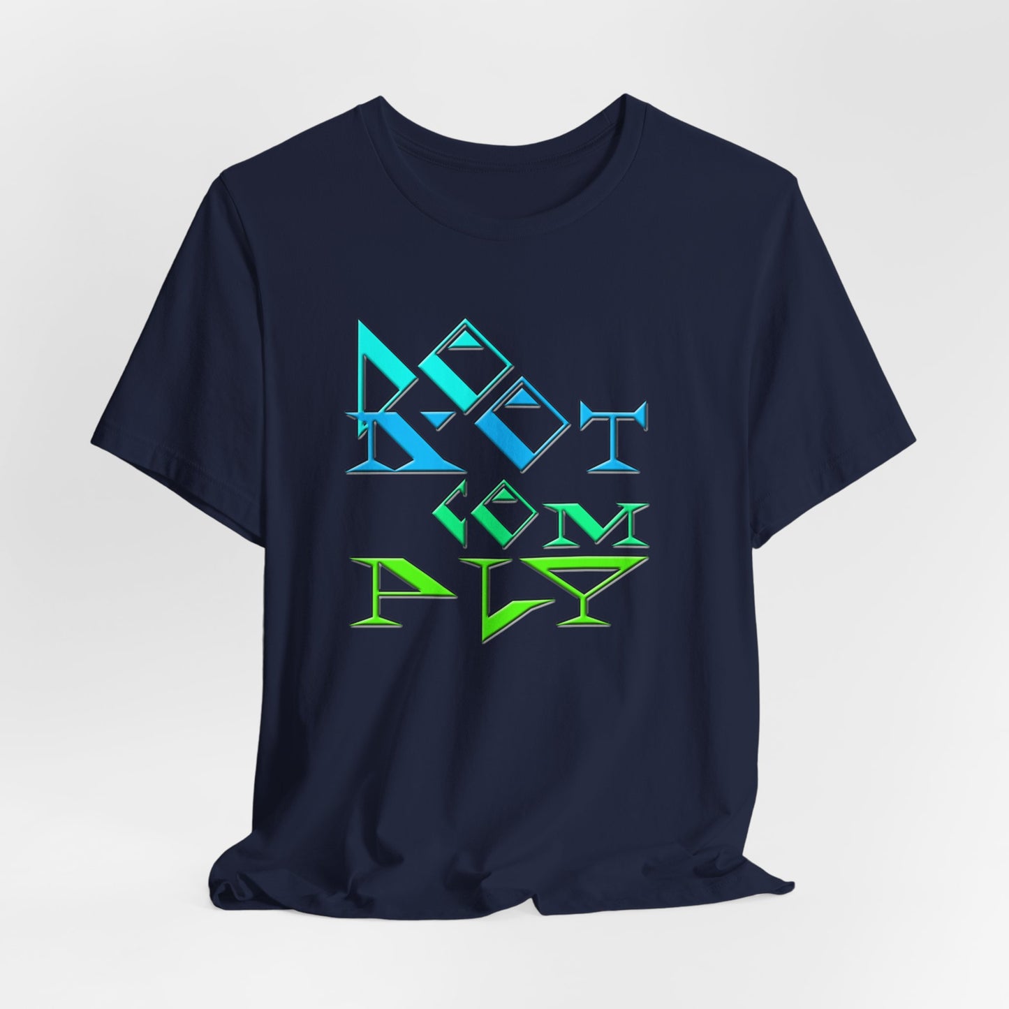 Do Not Comply T-Shirt Short Sleeve
