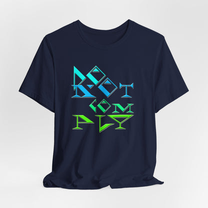 Do Not Comply T-Shirt Short Sleeve