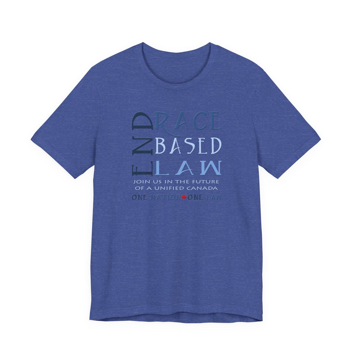 END RACE BASED LAW Canada Slim Blue T-Shirt Short Sleeve