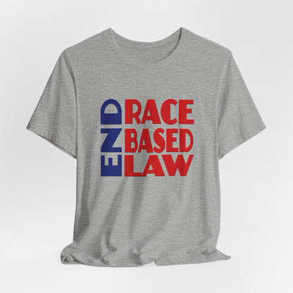 END RACE BASED LAW Blue Red T-Shirt Short Sleeve