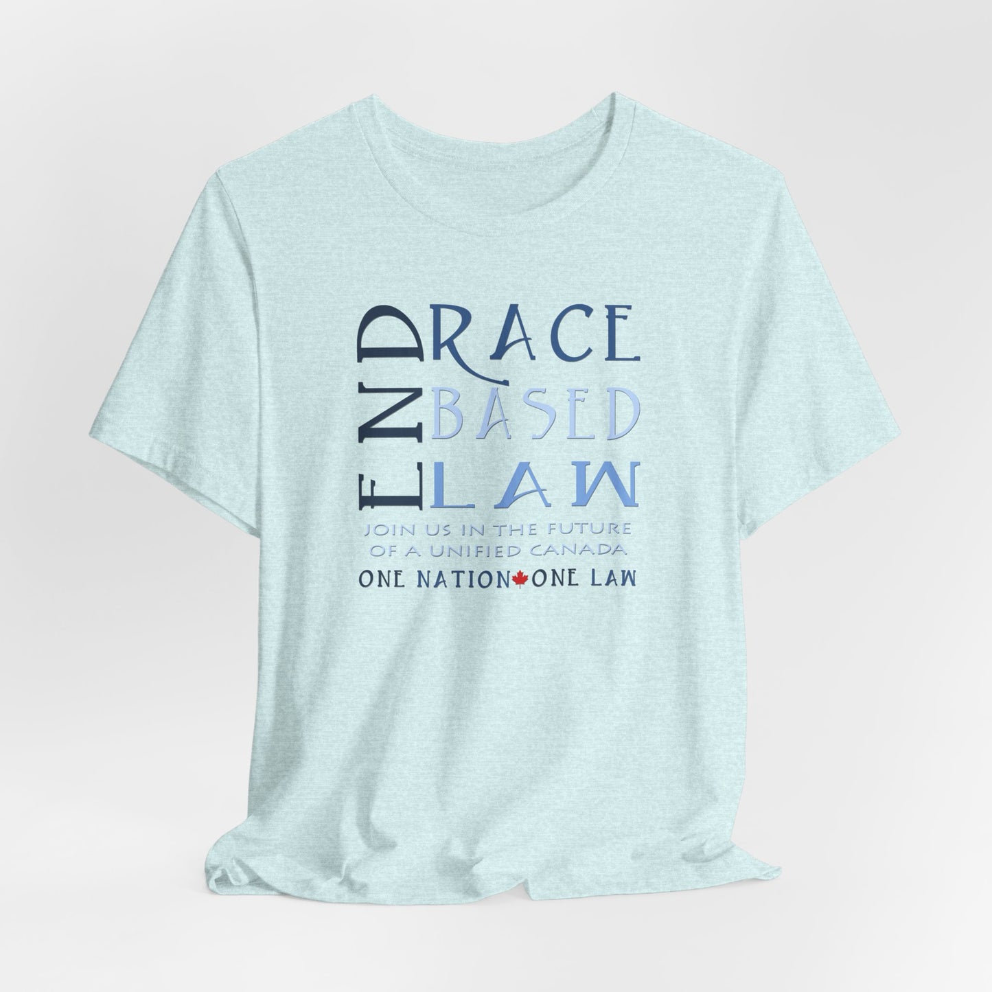 END RACE BASED LAW Canada Slim Blue T-Shirt Short Sleeve