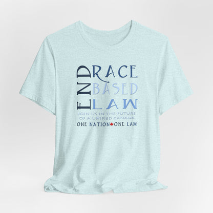 END RACE BASED LAW Canada Slim Blue T-Shirt Short Sleeve