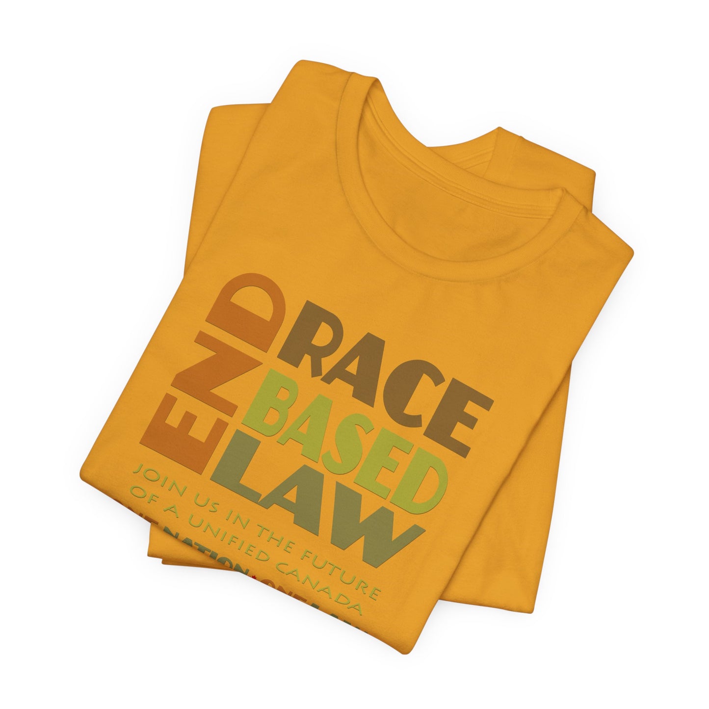 END RACE BASED LAW Canada Earth Tones T-Shirt Short Sleeve