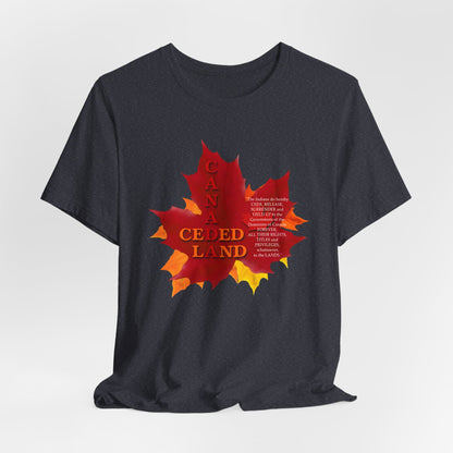 Canada Ceded Land T-Shirt Short Sleeve