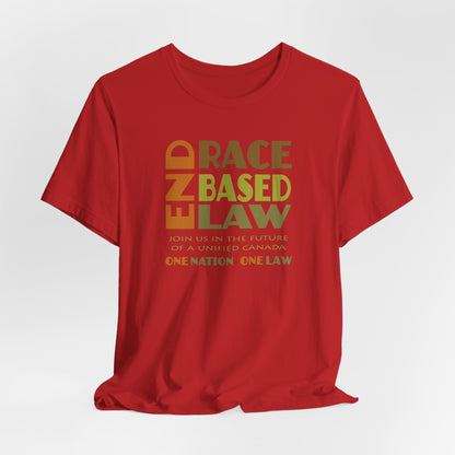 END RACE BASED LAW Canada Earth Tones T-Shirt Short Sleeve