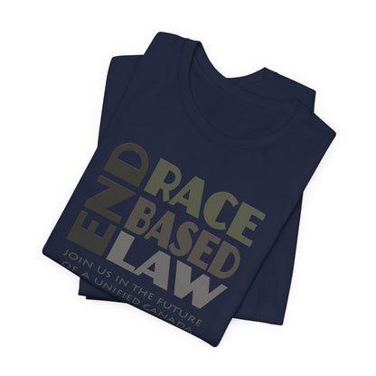 END RACE BASED LAW Canada Grey T-Shirt Short Sleeve