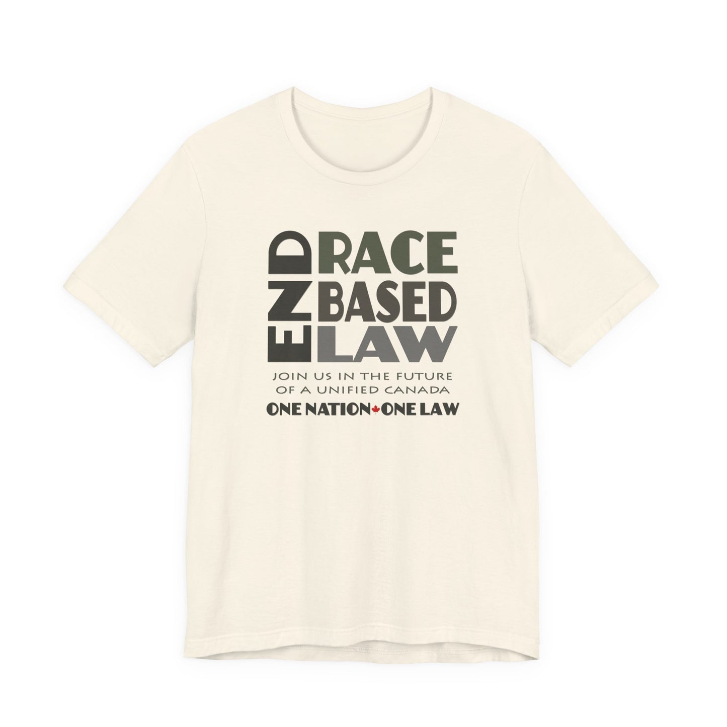 END RACE BASED LAW Canada Grey T-Shirt Short Sleeve