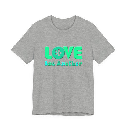 Love One Another Teal T-Shirt Short Sleeve