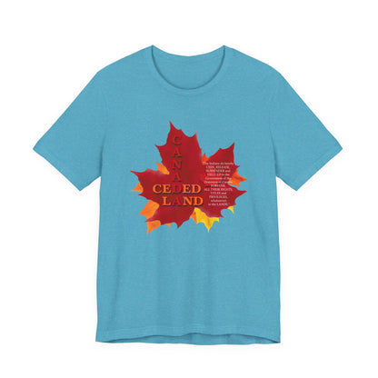 Canada Ceded Land T-Shirt Short Sleeve
