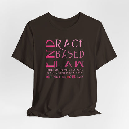 END RACE BASED LAW Canada Slim Pink T-Shirt Short Sleeve