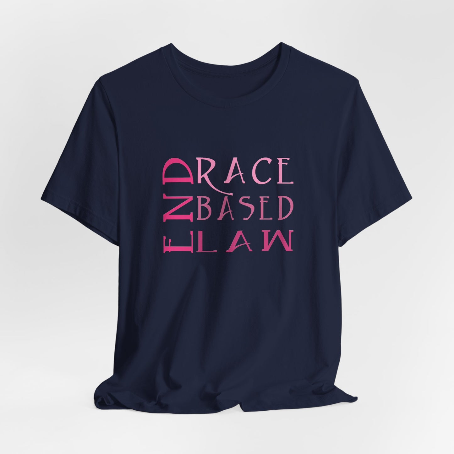 END RACE BASED LAW Slim Pink T-Shirt Short Sleeve