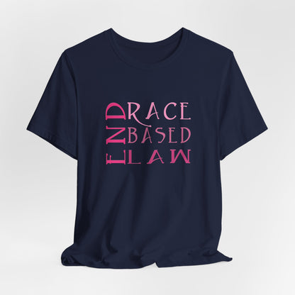 END RACE BASED LAW Slim Pink T-Shirt Short Sleeve