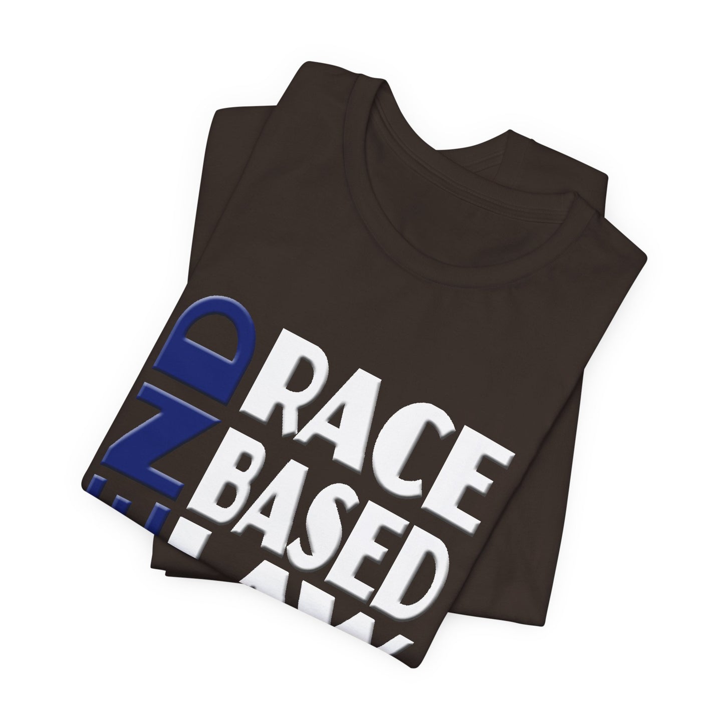 END RACE BASED LAW Blue White T-Shirt Short Sleeve