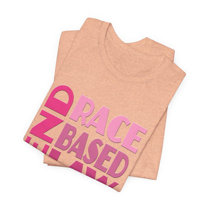 END RACE BASED LAW Pink T-Shirt Short Sleeve