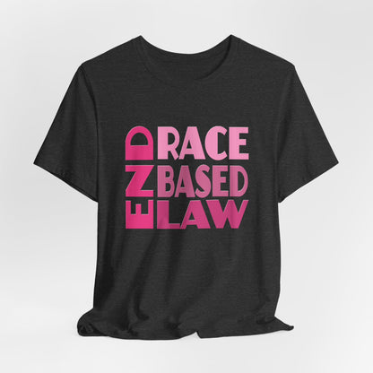 END RACE BASED LAW Pink T-Shirt Short Sleeve
