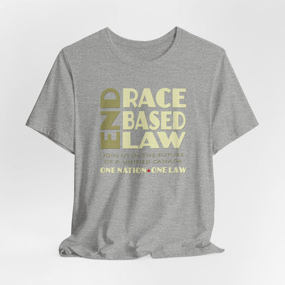 END RACE BASED LAW Canada Beige T-Shirt Short Sleeve