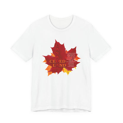 Canada Ceded Land T-Shirt Short Sleeve