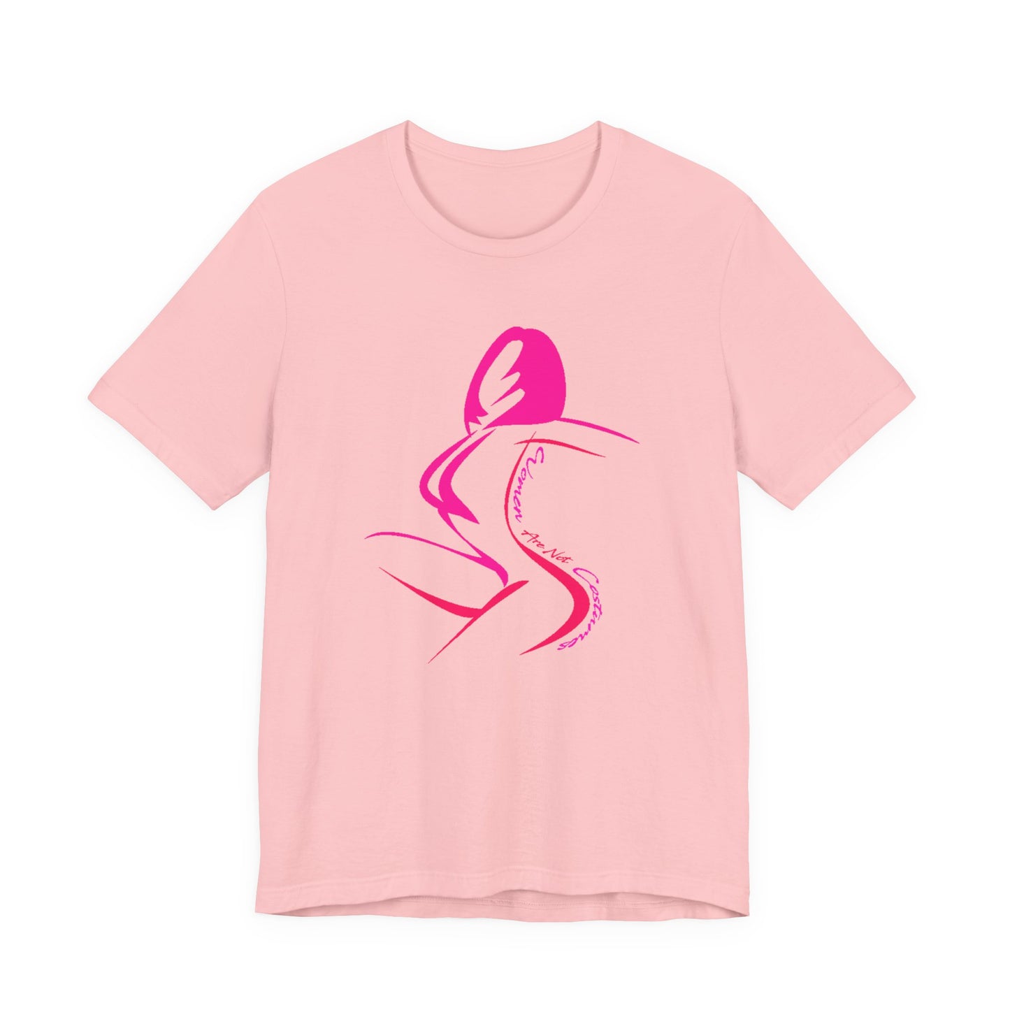 Women Are Not Costumes T-Shirt Short Sleeve